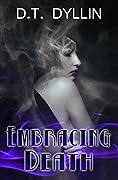 Embracing Death