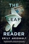 The Leaf Reader by Emily Arsenault