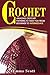 Crochet: Amazing Crochet Patterns To Take You From Beginner to Intermediate
