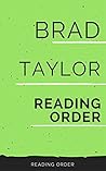 Brad Taylor: Reading Order and Checklist Brad Taylor: Reading Order and Checklist