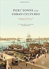 Port Towns and Ur...