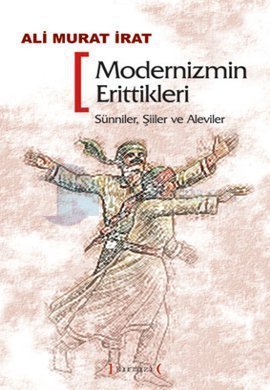 Modernizmin Erittikleri