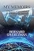 My Memoirs: Fifty Years of Journalism, from Print to the Internet