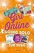 Going Solo (Girl Online #3)