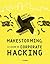 Makestorming: Le guide du corporate hacking (French Edition)