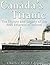 Canada’s Titanic: The History and Legacy of the RMS Empress of Ireland