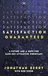 Satisfaction Guaranteed: A Future and a Hope for Same-Sex Attracted Christians
