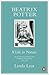 Beatrix Potter: A Life in Nature