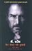 I, Steve : Steve Jobs In His Own Words