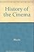 History of the Cinema