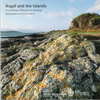 Argyll and the Islands (A Landscape Fashioned by Geology)