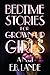 Bedtime Stories For Grown-Up Girls: A Novel