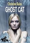 Ghost Cat by Christine Rains