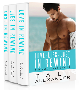 Love In Rewind The Complete Series Three Book Bundle By Tali Alexander
