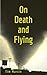 On Death and Flying