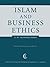 Islam and Business Ethics