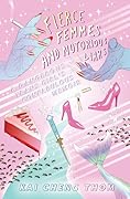 Fierce Femmes and Notorious Liars 