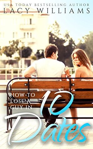 How to Lose a Guy in 10 Dates (Matched Online, #1)