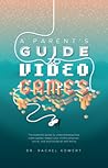 A Parent's Guide to Video Games A Parent's Guide to Video Games