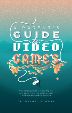 A Parent's Guide to Video Games