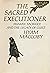 The Sacred Executioner: Hum...