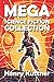The Henry Kuttner Mega Science Fiction Collection (Mega Collection Book 6)