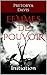 Femmes de pouvoir: Initiation (French Edition)