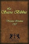 La Sacra Bibbia (Versione Riveduta 1927): Ossia l'Antico e il Nuovo Testamento (Italian Edition) La Sacra Bibbia (Versione Riveduta 1927): Ossia l'Antico e il Nuovo Testamento (Italian Edition)