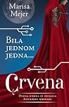 Bila jednom jedna...