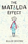 The Matilda Effect by Ellie Irving
