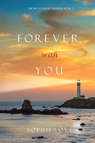 Forever, With You (The Inn at Sunset Harbor #3)