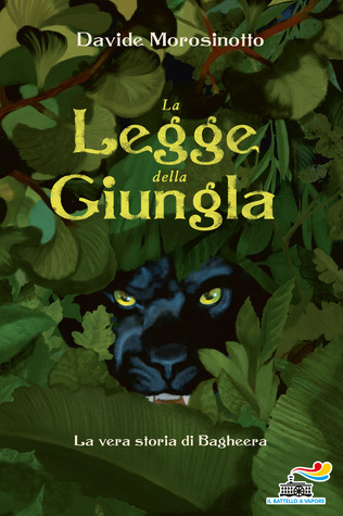 La legge della giungla: La vera storia di Bagheera (Hardcover)