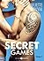 Secret Games - 1 (French Edition)