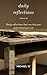 Daily Reflections Volume 6 by michael w