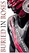 Buried in Roses (Book One)