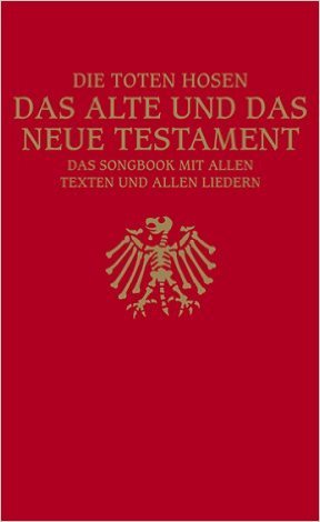 Die Toten Hosen - Das alte und das neue Testament Songbuch (Paperback)