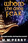 Whom the Gods Fear