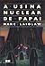 A Usina Nuclear de Papai