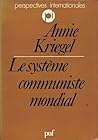 Le système communiste mondial Le système communiste mondial