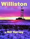 Williston: The Boom Begins (The Williston Series)