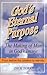 God's Eternal Purpose the Making of Man in God's Image