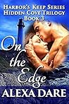 On The Edge (Hidden Cove Trilogy #3)