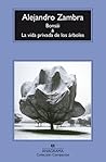 Bonsái / La vida privada de los árboles by Alejandro Zambra