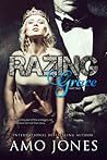 Razing Grace by Amo Jones Razing Grace by Amo Jones