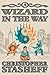 A Wizard in the Way by Christopher Stasheff