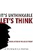 It's Unthinkable, Let's Think by Gordon Haber