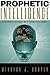 Prophetic Intelligence: It's Great that You Can Prophesy, but are You Educated as a Prophet?