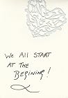 We All Start At The Begining