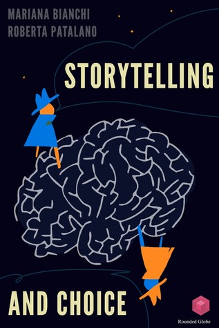 Storytelling and Choice (ebook)