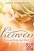Bis ans Ende der Welt (Heaven, #3)